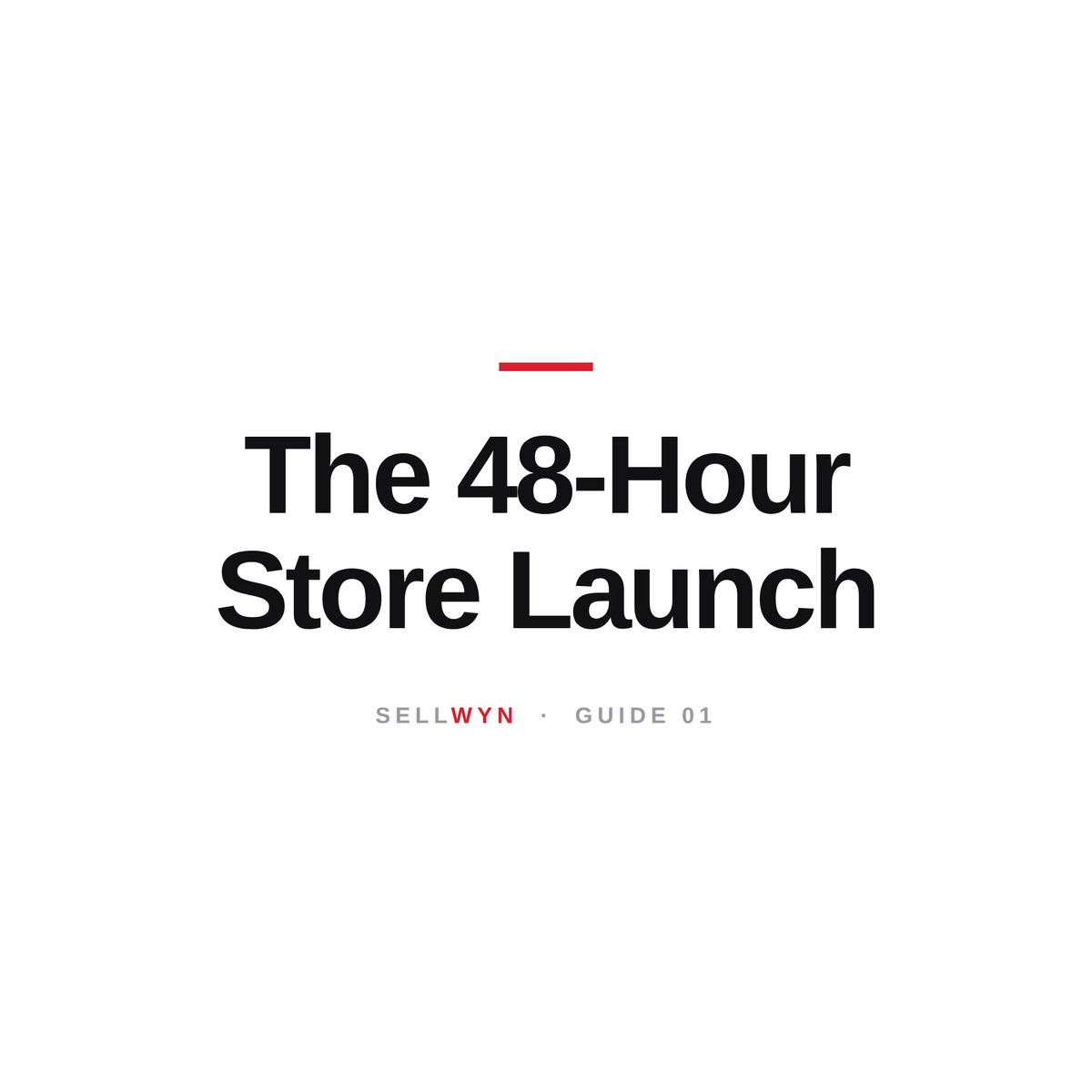 The 48-Hour Store Launch